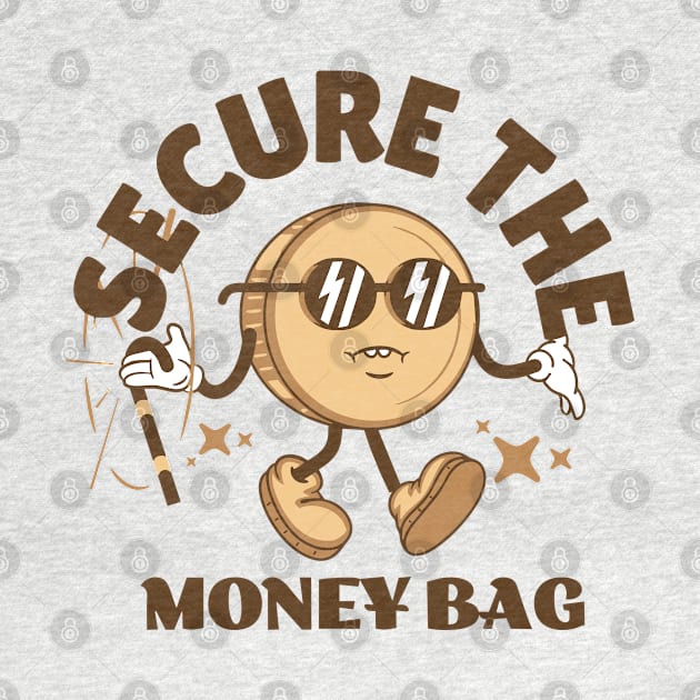 Secure the Money Bag by LED Graphix
